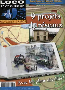 Loco Revue - Hs 2004 No.2  - 9 projets de réseaux
