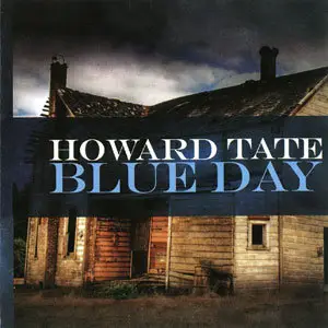 Howard Tate - Blue Day (2008)