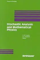Stochastic analysis and mathematical physics