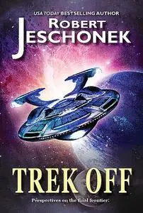 «Trek Off» by Robert Jeschonek