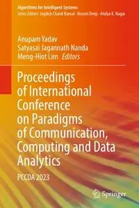 Proceedings of International Conference on Paradigms of Communication, Computing and Data Analytics: PCCDA 2023