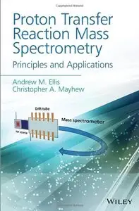 Proton Transfer Reaction Mass Spectrometry: Principles and Applications