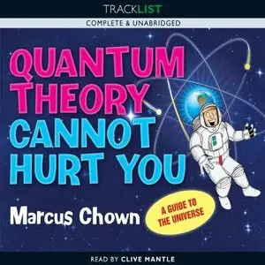Quantum Theory Cannot Hurt You (Audiobook) (Repost)