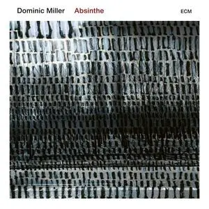 Dominic Miller - Absinthe (2019)