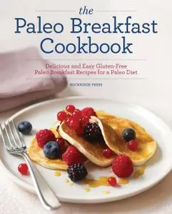 «The Paleo Breakfast Cookbook» by Rockridge Press