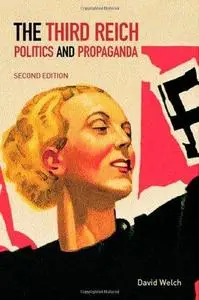 The Third Reich: Politics and Propaganda