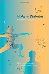 HbA1c in Diabetes: Case studies using IFCC units (repost)