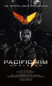 «Pacific Rim Uprising» by Alex Irvine