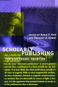 Scholarly Publishing: The Electronic Frontier