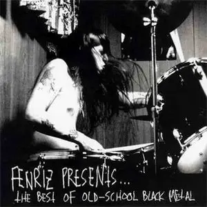 Fenriz - The Best Of Old-School Black Metal (2004)