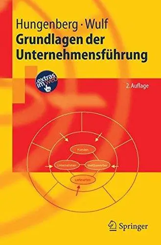 Grundlagen der Unternehmensfuhrung, 2. Auflage (Springer-Lehrbuch)