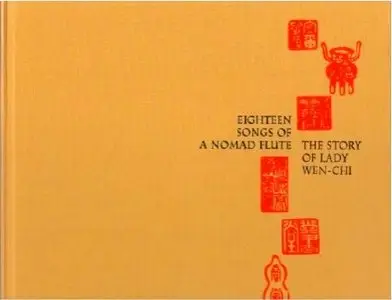 Rorex, Robert A., "Eighteen Songs of a Nomad Flute: The Story of Lady Wen-Chi"
