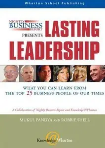 Nightly Business Report Presents Lasting Leadership: What You Can Learn from the Top 25 Business People of our Times (repost)