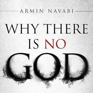 Why There Is No God: Simple Responses to 20 Common Arguments for the Existence of God [Audiobook]