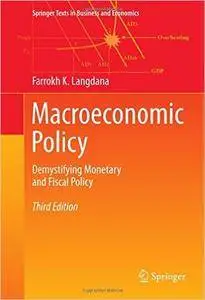 Macroeconomic Policy: Demystifying Monetary and Fiscal Policy, 3 edition