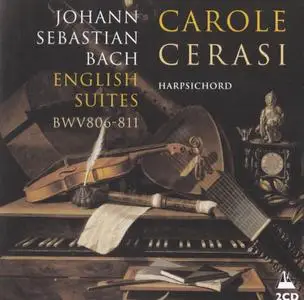 J.S. Bach - The English Suites - Carole Cerasi (2007) {2CD Set Metronome METCD 1078}