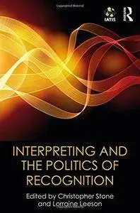 Interpreting and the Politics of Recognition: The IATIS Yearbook