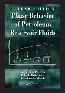 "Phase Behavior of Petroleum Reservoir Fluids", Second Edition by Karen Schou Pedersen, Peter L. Christensen, Jawad Azeem Shaik