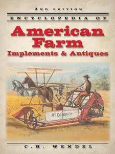 Encyclopedia of American Farm Implements & Antiques