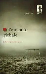 Danilo Zolo - Tramonto globale. La fame, il patibolo, la guerra (Repost)