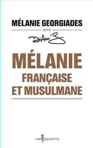 Mélanie Georgiades, "Mélanie, française et musulmane"