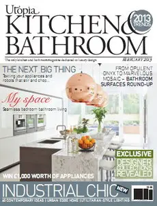 Utopia Kitchen & Bathroom Magazine February 2013