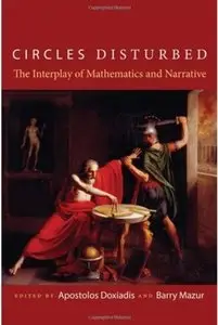 Circles Disturbed: The Interplay of Mathematics and Narrative