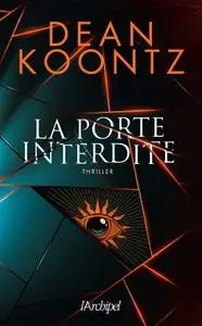 Dean Koontz, "La porte interdite"