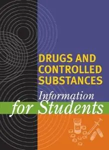 Drugs and Controlled Substances: Information for Students