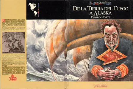 Relatos del Nuevo Mundo #24 - De La Tierra del Fuego a Alaska: Rumbo Norte