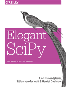 Elegant SciPy : The Art of Scientific Python