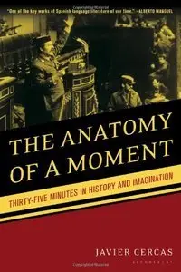 The Anatomy of a Moment: Thirty-Five Minutes in History and Imagination (Repost)