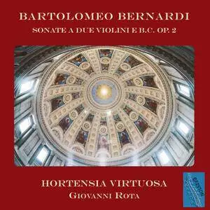 Hortensia Virtuosa - Bernardi: Sonate a due violini e basso continuo, Op. 2 (2016)