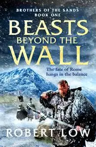 «Beasts Beyond The Wall» by Robert Low