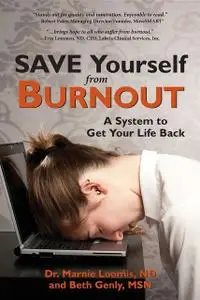 «Save Yourself from Burnout» by Beth Genly, Marnie Loomis