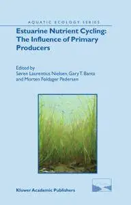 Estuarine Nutrient Cycling: The Influence of Primary Producers: The Fate of Nutrients and Biomass