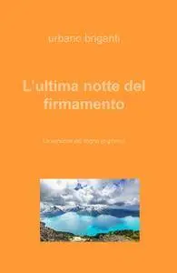 L’ultima notte del firmamento