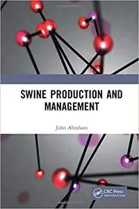 Swine Production and Management