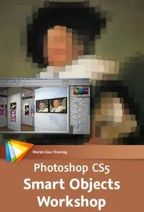 Video2Brain - Photoshop CS5 Smart Objects Workshop