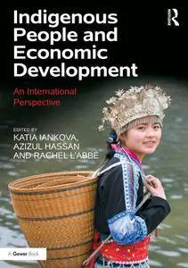 Indigenous People and Economic Development: An International Perspective (repost)