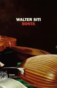 Walter Siti - Bontà