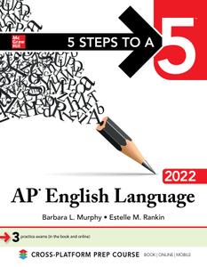 5 Steps to a 5: AP English Language 2022 (5 Steps to a 5)