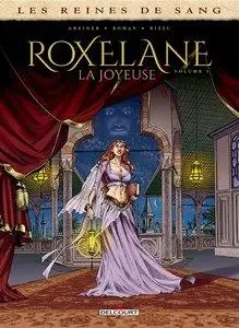 Les reines de sang - Roxelane, la joyeuse - Tome 1