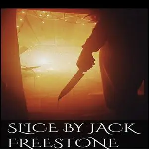 «Slice» by Jack Freestone