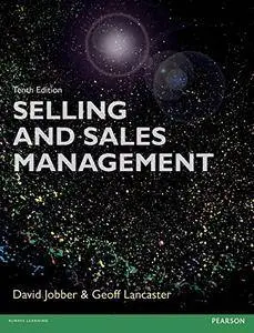 Selling and Sales Management, 10th Edition