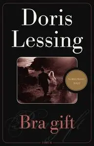 «Bra gift : Våldets barn» by Doris Lessing