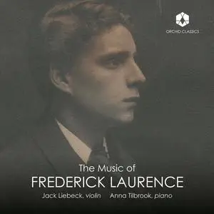 Jack Liebeck & Anna Tilbrook - The Music of Frederick Laurence (2024) [Official Digital Download 24/96]
