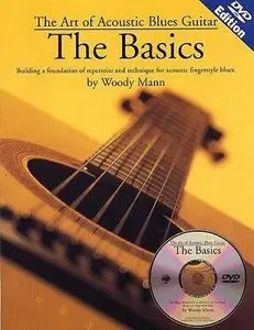 The Art Of Acoustic Blues Guitar: The Basics