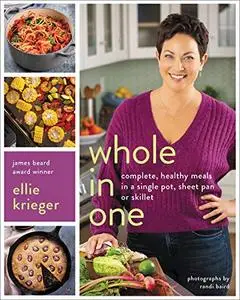 Whole in One: Complete, Healthy Meals in a Single Pot, Sheet Pan, or Skillet (Repost)