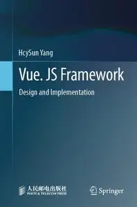 Vue. JS Framework: Design and Implementation